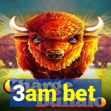 3am bet
